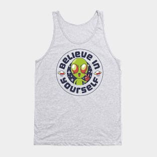 Believe In Yourself Alien by Tobe Fonseca Tank Top